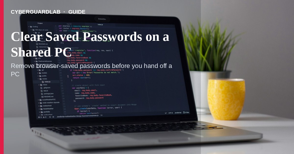 Browser password settings on a shared PC with saved logins being deleted.