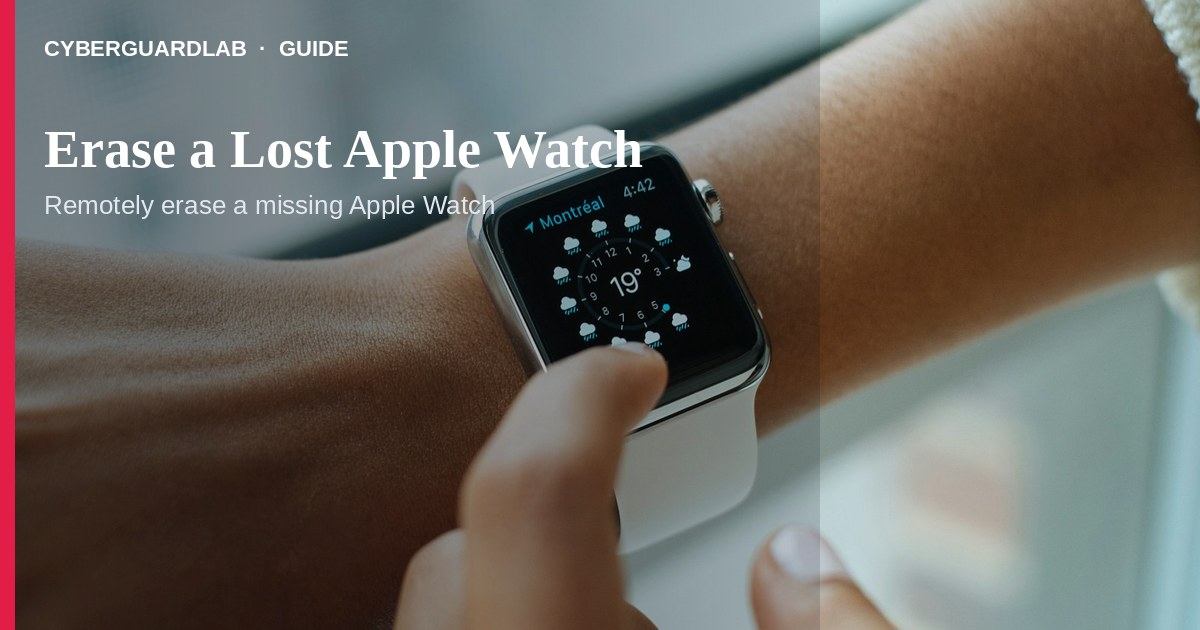 Find My Devices list with an Apple Watch selected and Erase This Device option.