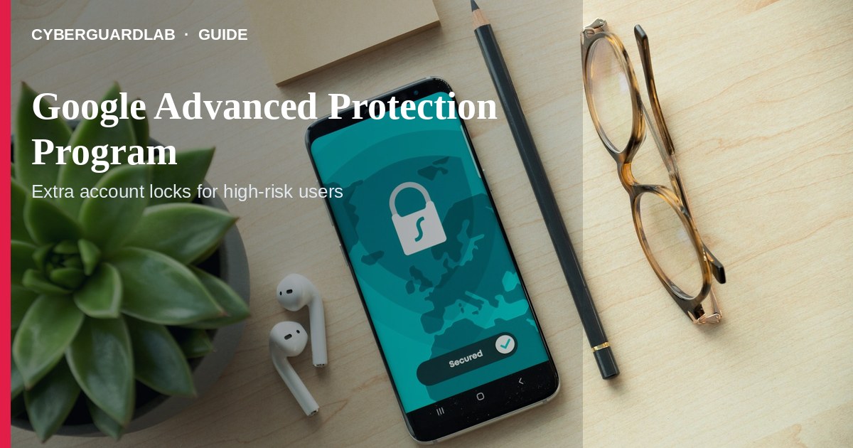 Google Account Security page showing Advanced Protection Program enrollment.
