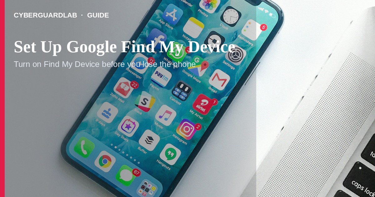 Android Find My Device map showing a phone location before a trip.