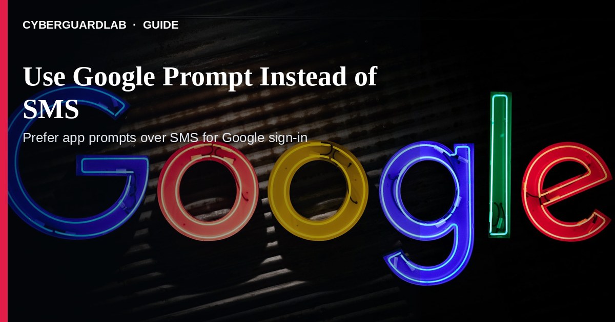 Google 2-Step Verification screen offering Prompt instead of SMS codes.