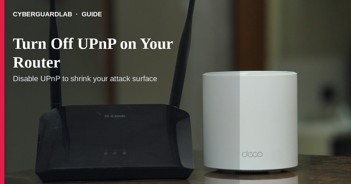 Home router admin page with Universal Plug and Play set to Off.