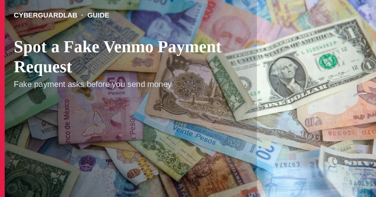 Phone showing a suspicious Venmo payment request next to a note saying verify outside the app