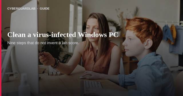 9 steps to clean a virus-infected Windows PC at home