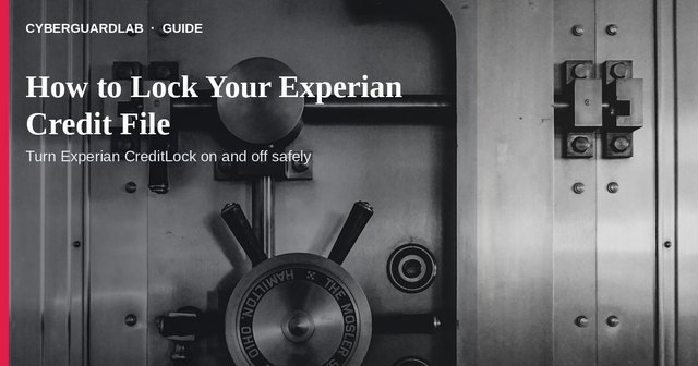 Experian CreditLock toggle beside a reminder to freeze other bureaus.