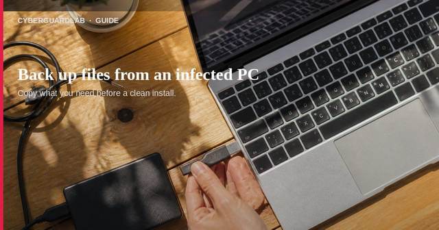 How to back up files from a virus-infected computer without spreading malware