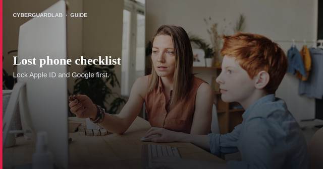 Lost phone checklist: lock Apple ID and Google account