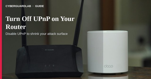 Home router admin page with Universal Plug and Play set to Off.